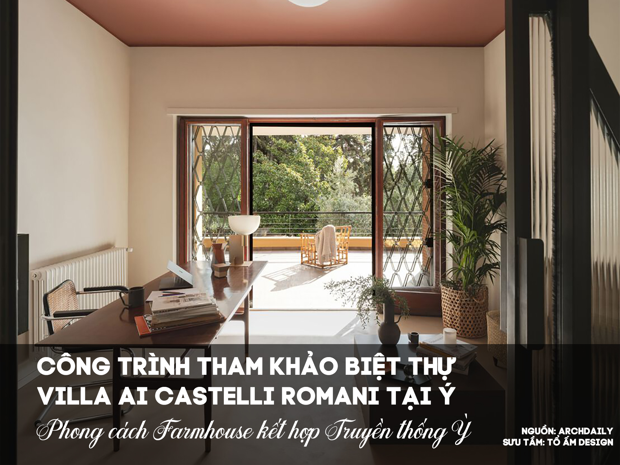 Biệt thự Villa ai Castelli Romani tại Ý | Tuyệt tác giao hòa quá khứ và hiện đại giữa đồi Grottaferrata