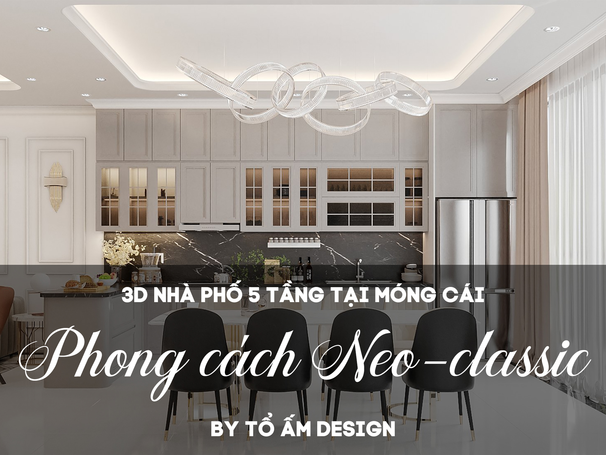 Thiết kế 3D nhà phố 5 tầng Móng Cái | Nét châu Âu thanh lịch trong từng đường nét