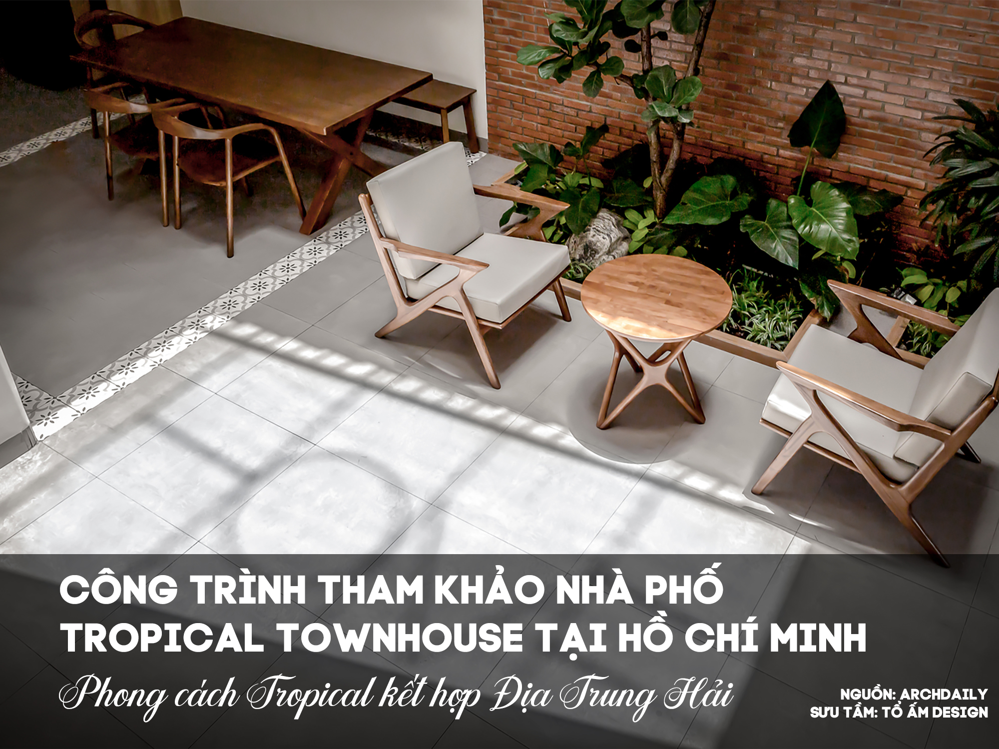 Khám phá Nhà phố Tropical Hồ Chí Minh | Tuyệt tác sống xanh giữa lòng đô thị hiện đại