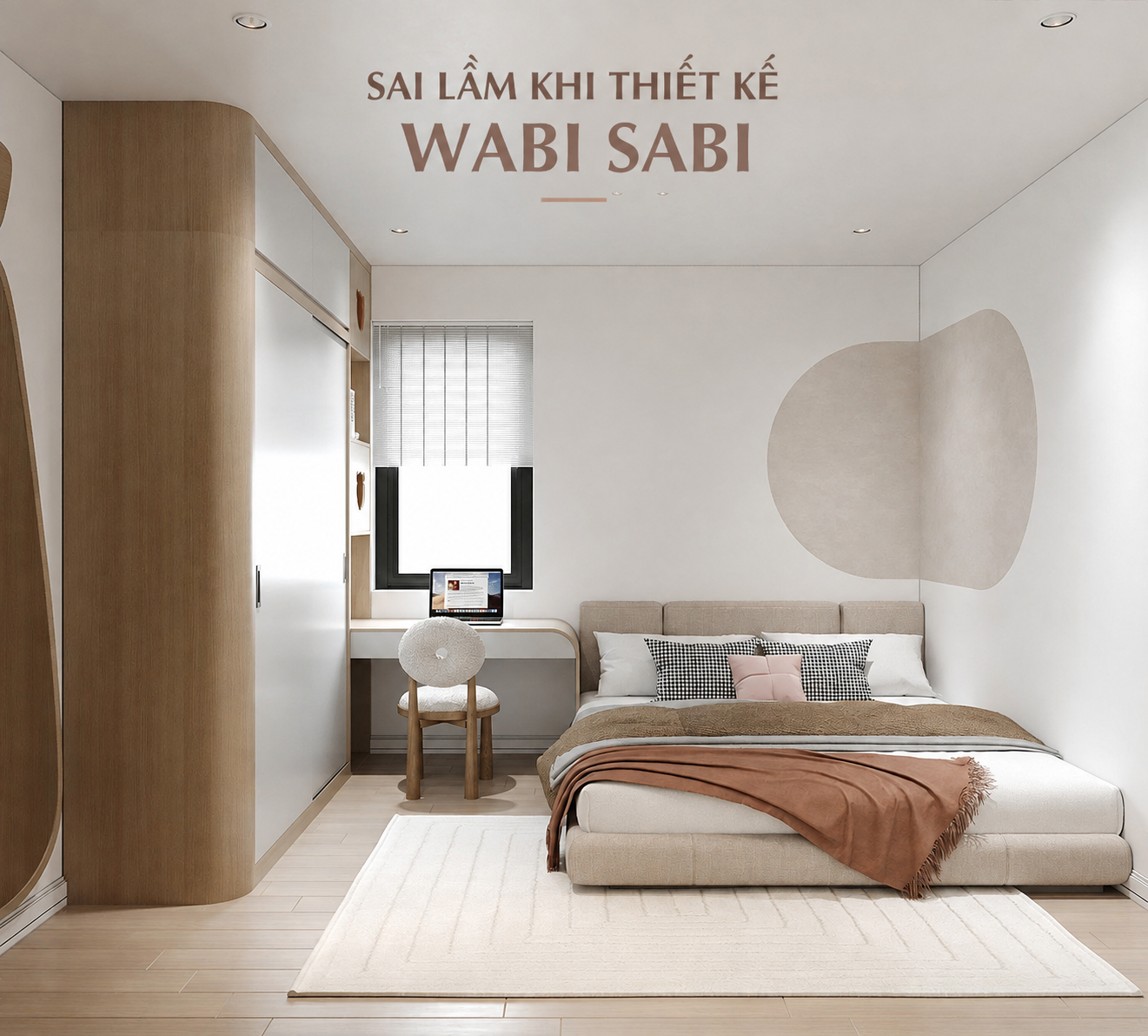Sai lầm khi thiết kế Wabi Sabi: 15 lỗi cần tránh